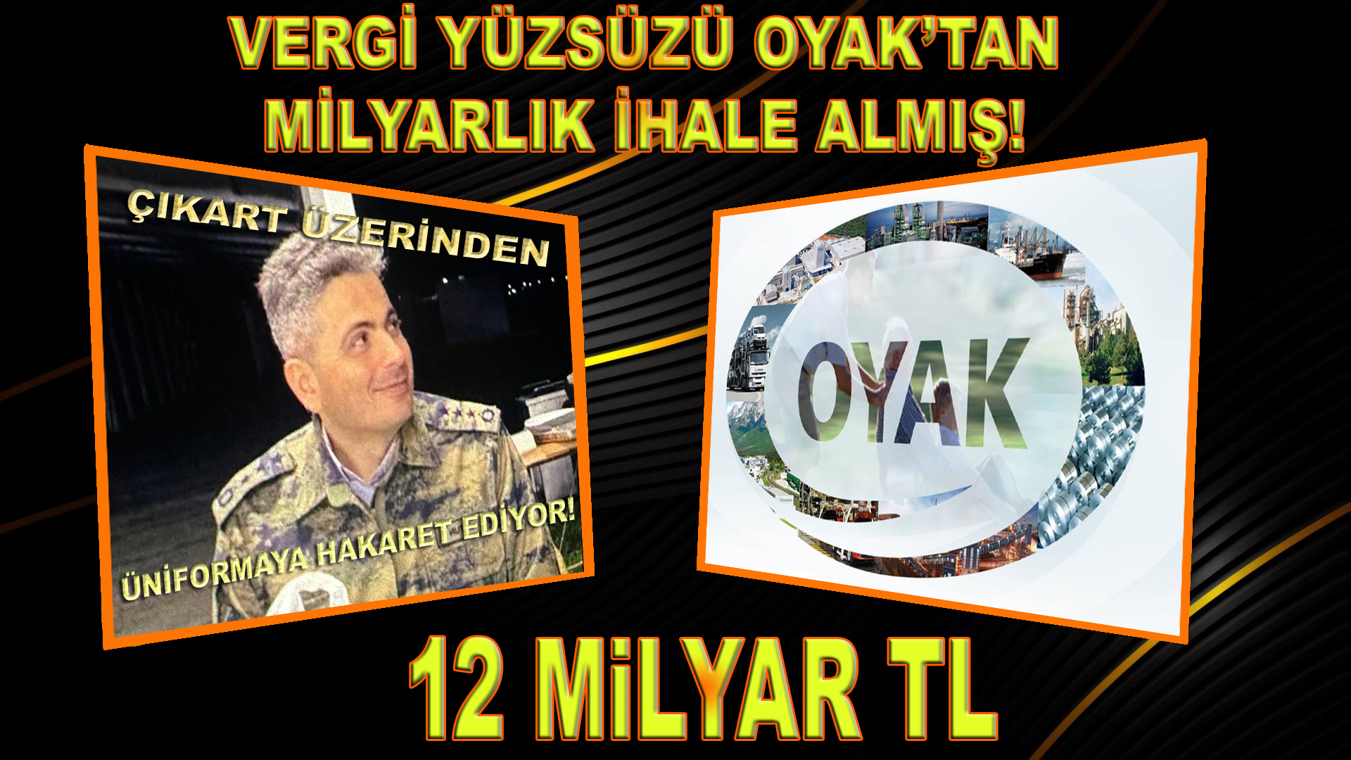 VERGİ YÜZSÜZÜ OYAK’TAN 12 MİLYARLIK İHALE ALMIŞ!